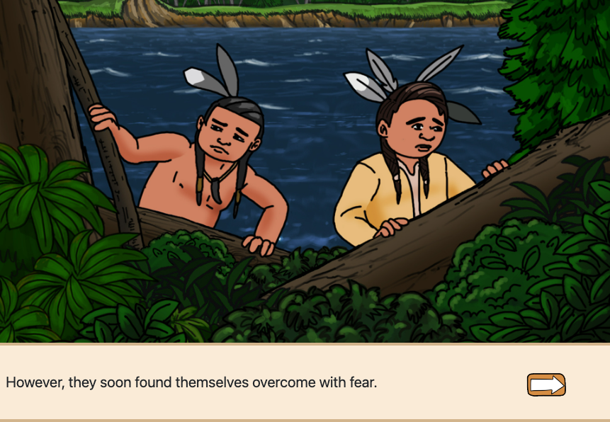 Two Ojibwe men looking through trees. Caption says, "However, they soon found themselves overcome with fear". Arrow to click on the left of screen.